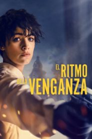 El ritmo de la venganza Ver Online