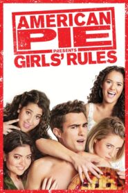 American Pie Presents Girls’ Rules