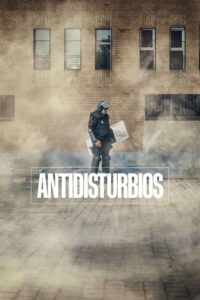 Antidisturbios Serie Online 2020