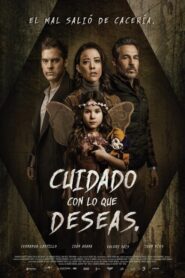 Cuidado con lo que deseas