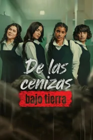 De las cenizas Bajo tierra 2026